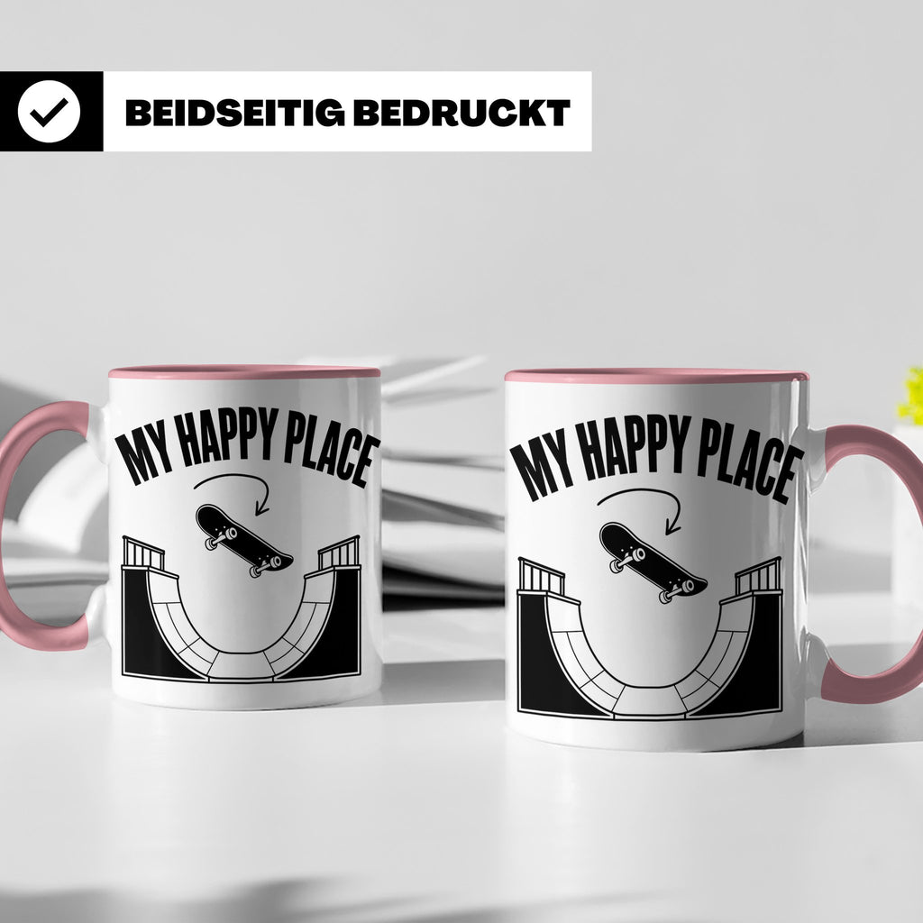 Skateboard Tasse My Happy Place Spruch Skater Geschenk für H – Rosa [farbe:rosa]