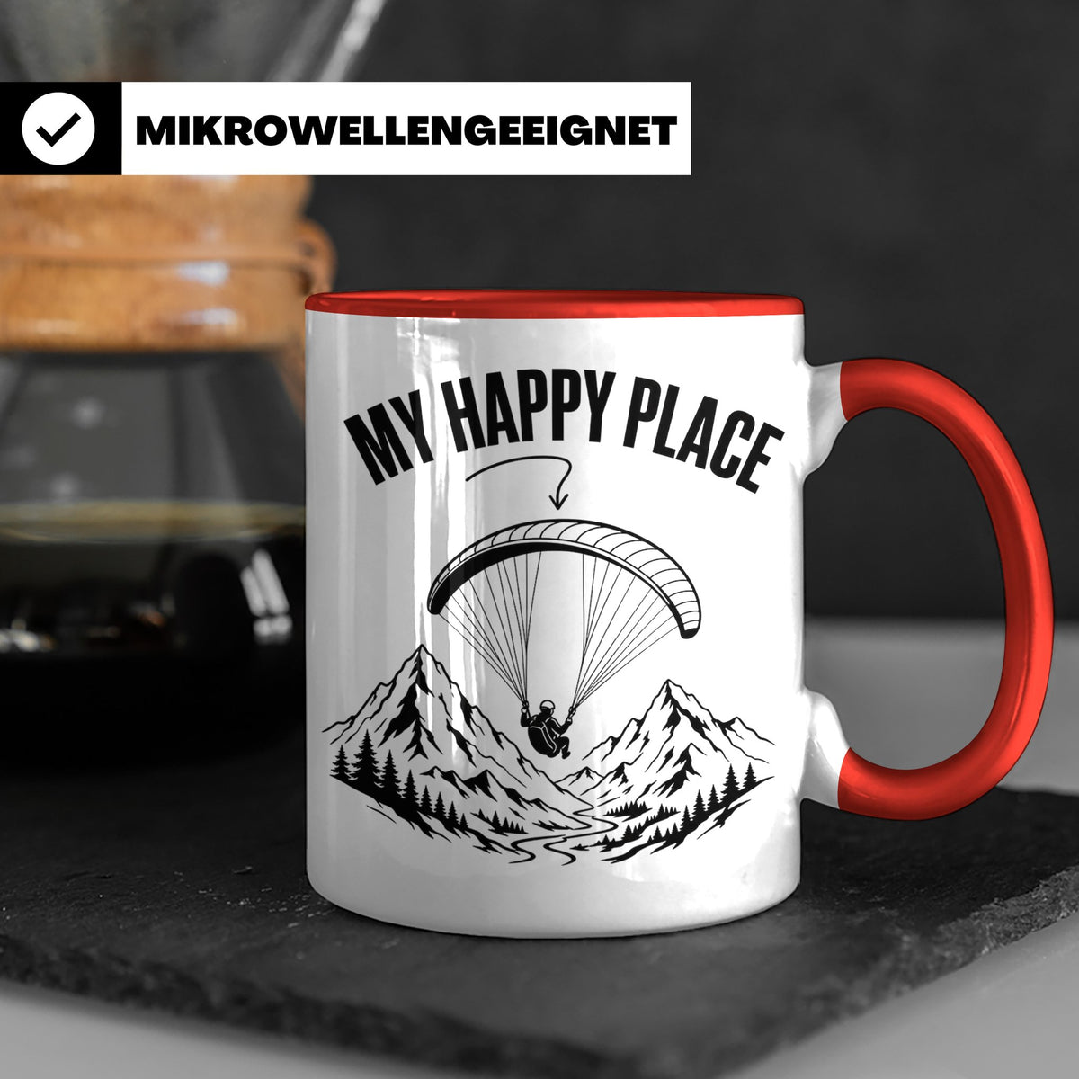 Gleitschirmfliegen Tasse My Happy Place Spruch Paragliding G – Rot [farbe:rot]
