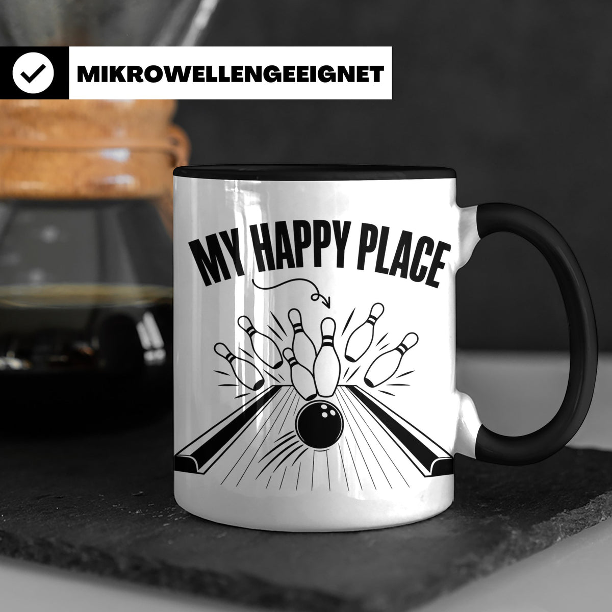 Bowling Tasse My Happy Place Spruch, Kaffeetasse für Kegler  – Schwarz [farbe:schwarz]