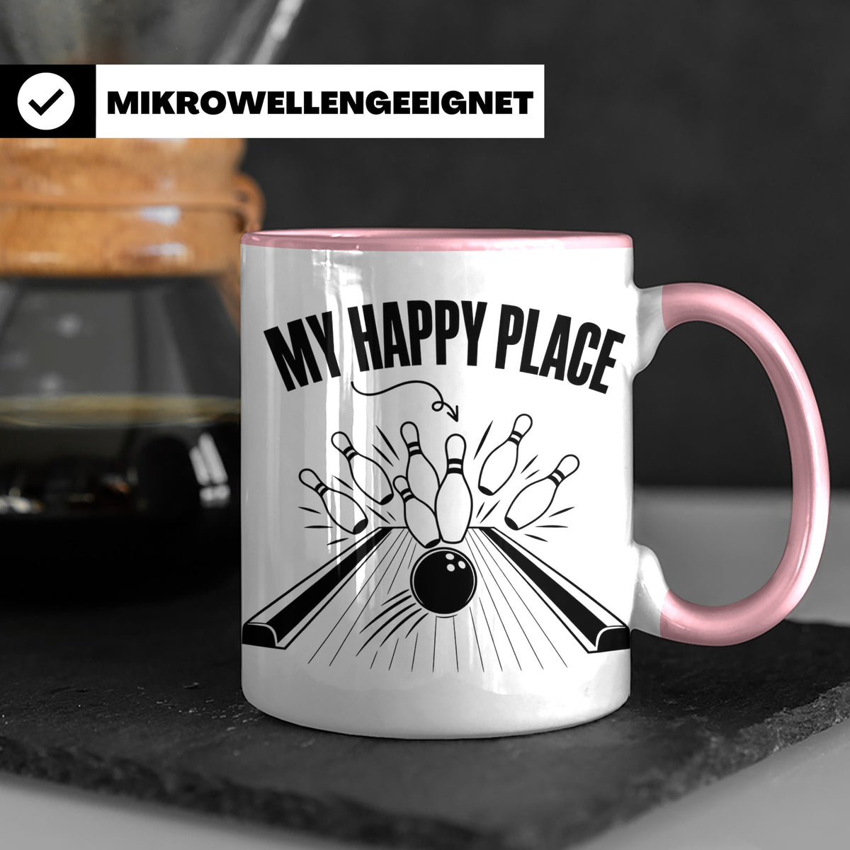 Bowling Tasse My Happy Place Spruch, Kaffeetasse für Kegler  – Rosa [farbe:rosa]