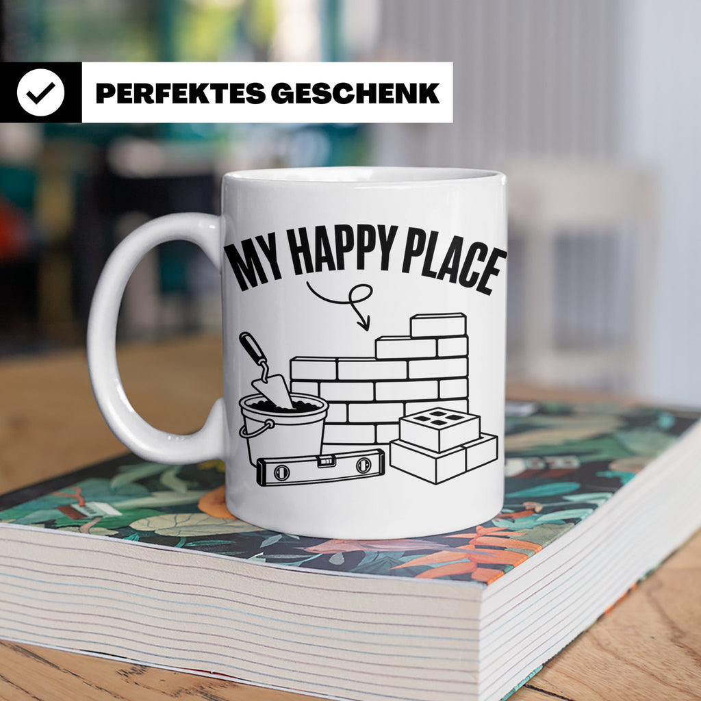 Maurer Tasse My Happy Place lustiger Spruch Baustelle Kaffee – Weiß [farbe:weiß]