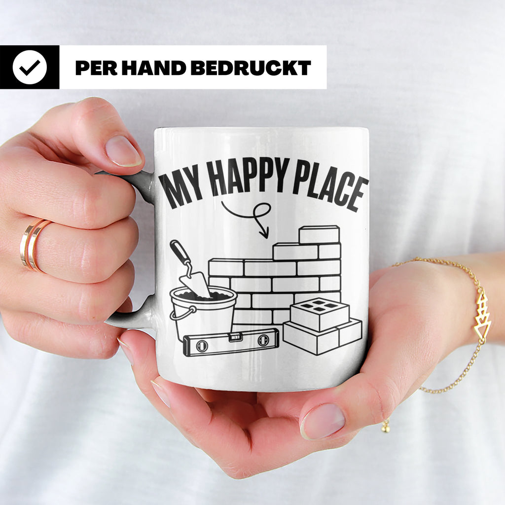 Maurer Tasse My Happy Place lustiger Spruch Baustelle Kaffee – Weiß [farbe:weiß]