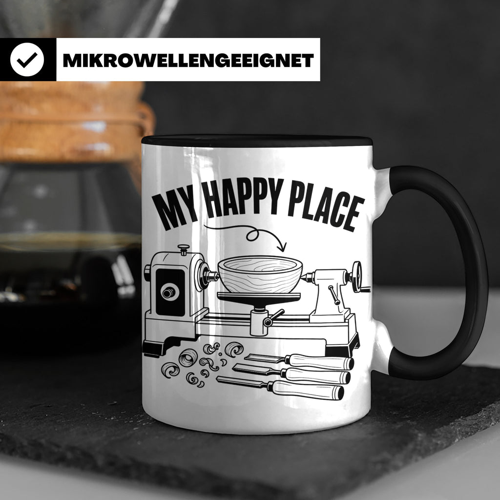 Drechsler Tasse My Happy Place Spruch Geschenk für Holzdrehe – Schwarz [farbe:schwarz]