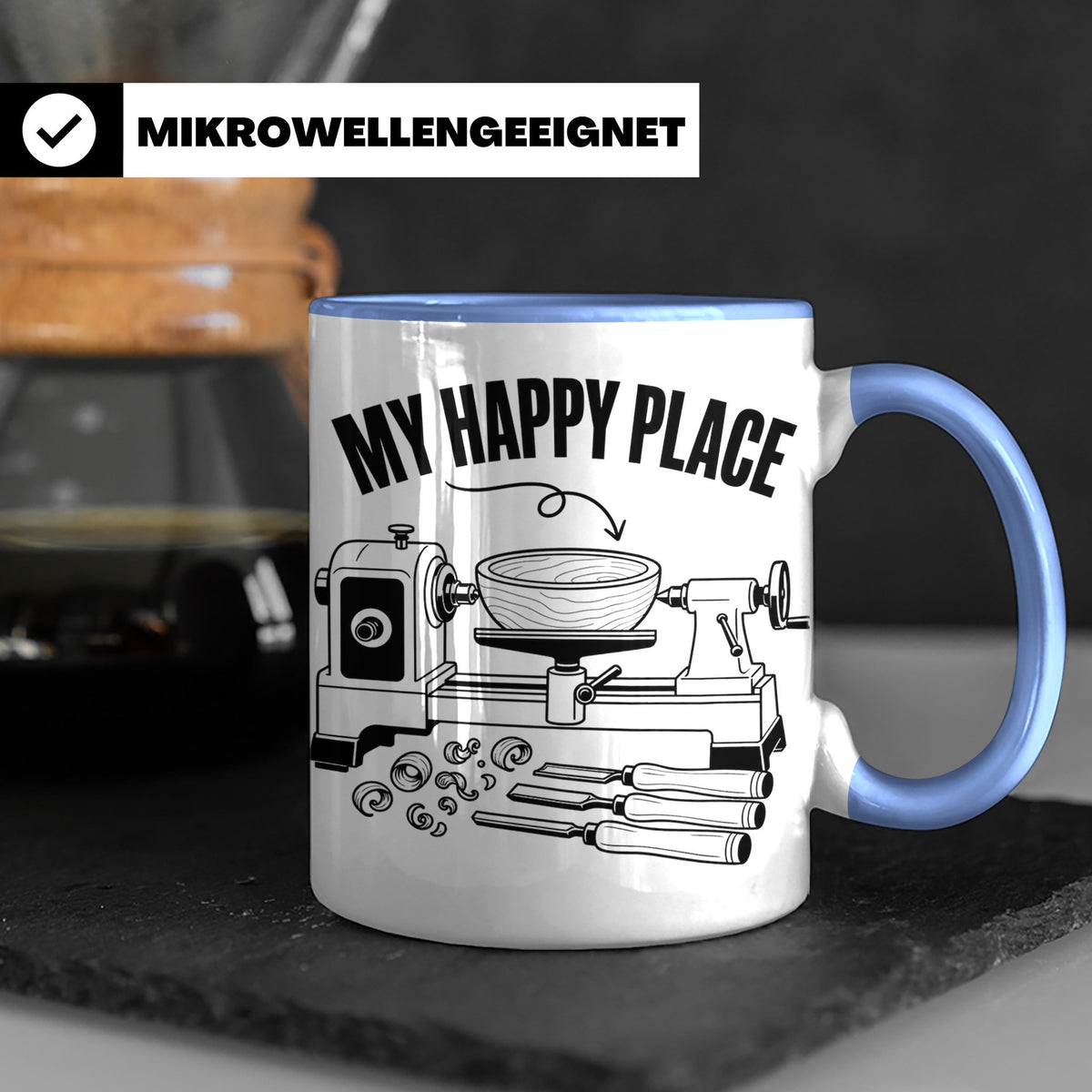 Drechsler Tasse My Happy Place Spruch Geschenk für Holzdrehe – Blau [farbe:blau]
