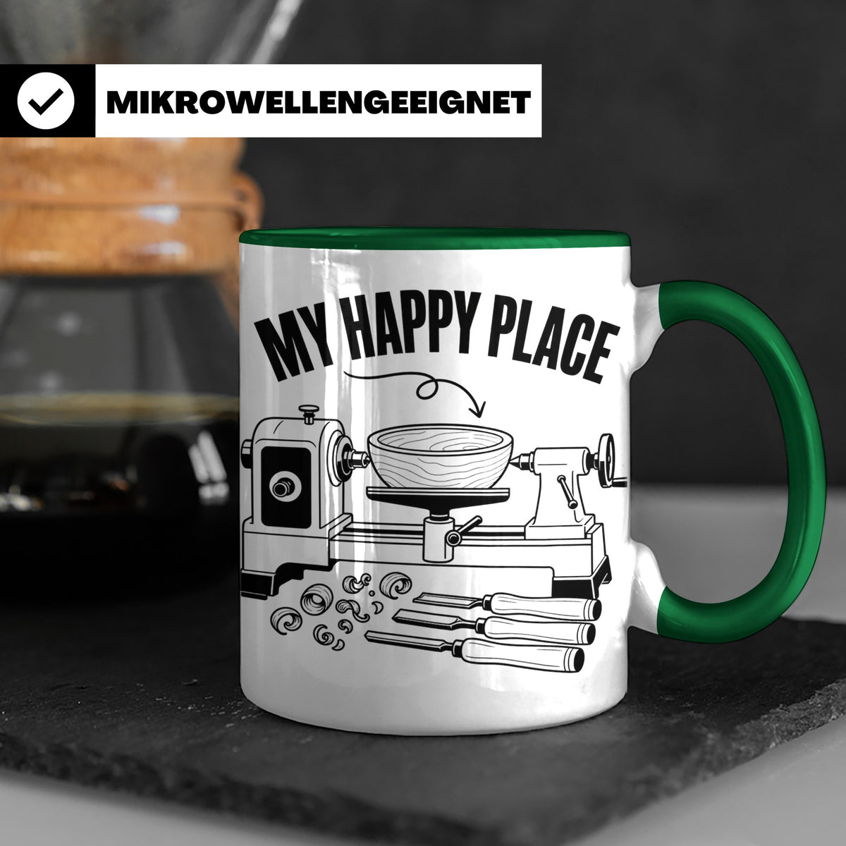 Drechsler Tasse My Happy Place Spruch Geschenk für Holzdrehe – Grün [farbe:grün]