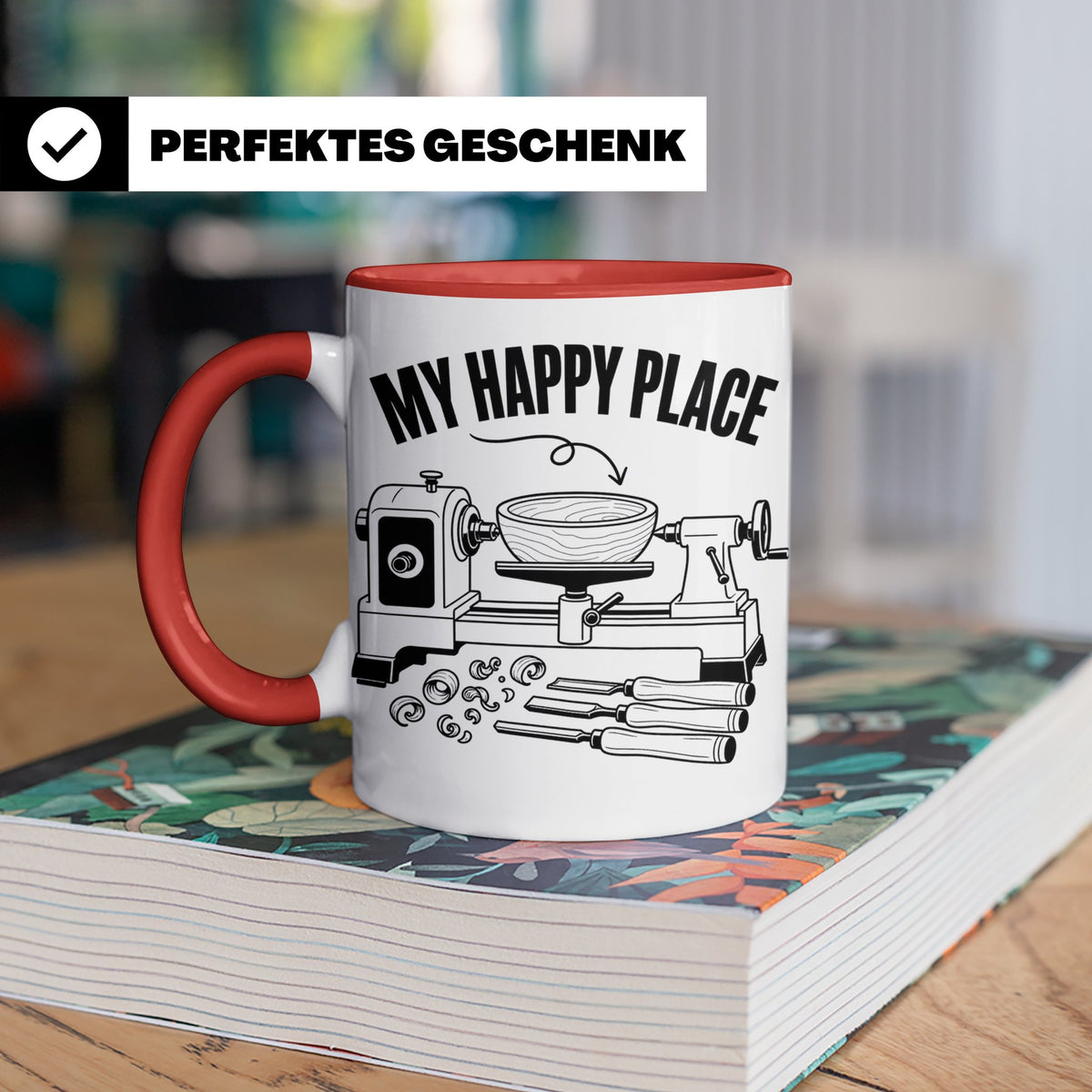 Drechsler Tasse My Happy Place Spruch Geschenk für Holzdrehe – Rot [farbe:rot]