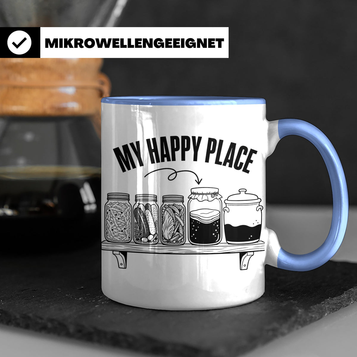 Fermentation Tasse My Happy Place, Geschenkidee für Fermenti – Blau [farbe:blau]