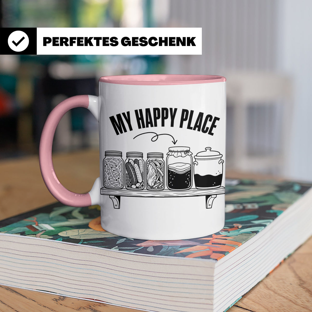 Fermentation Tasse My Happy Place, Geschenkidee für Fermenti – Rosa [farbe:rosa]