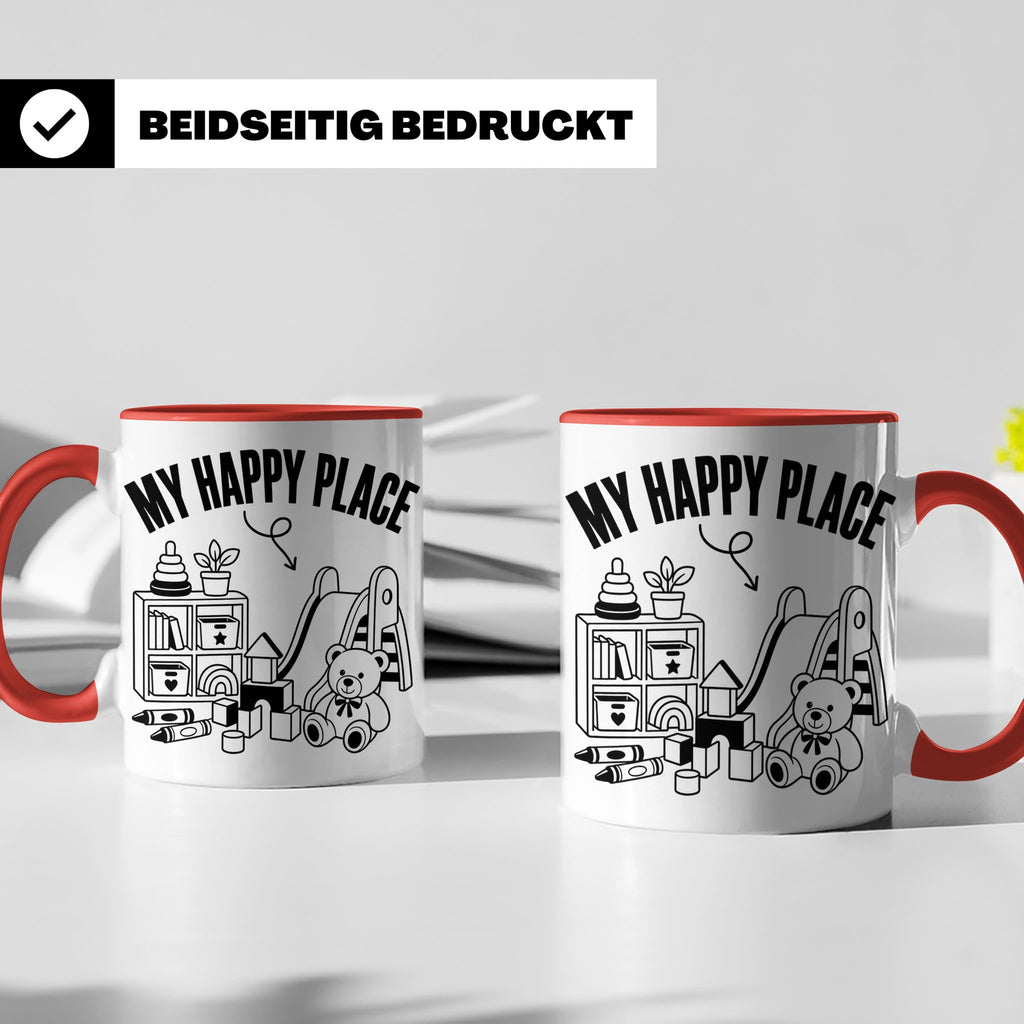 Erzieherin Tasse My Happy Place Spruch Geschenkidee für Tage – Rot [farbe:rot]