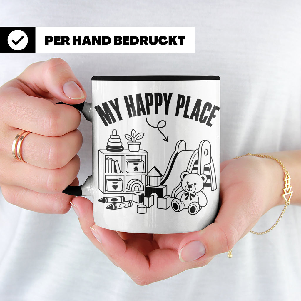 Erzieherin Tasse My Happy Place Spruch Geschenkidee für Tage – Schwarz [farbe:schwarz]