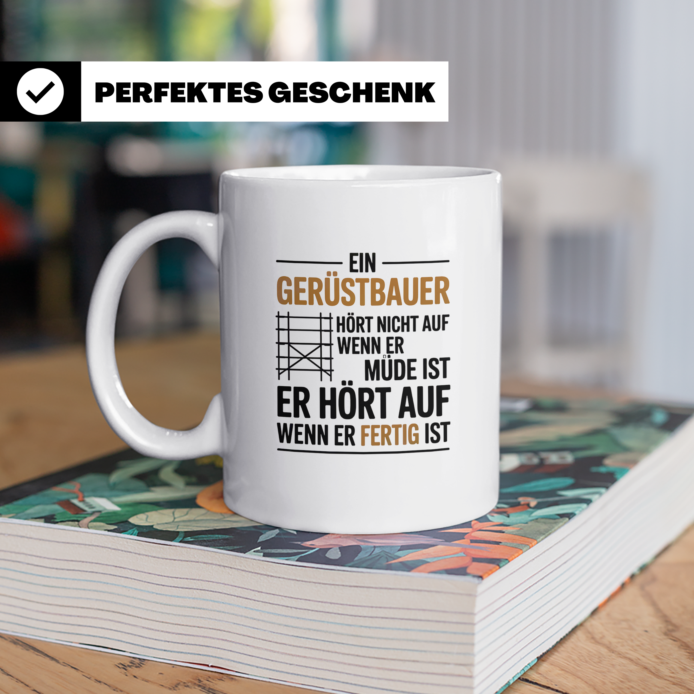 Gerüstbauer Tasse - Ein Gerüstbauer hört erst auf wenn er fe – Weiß [farbe:weiß]