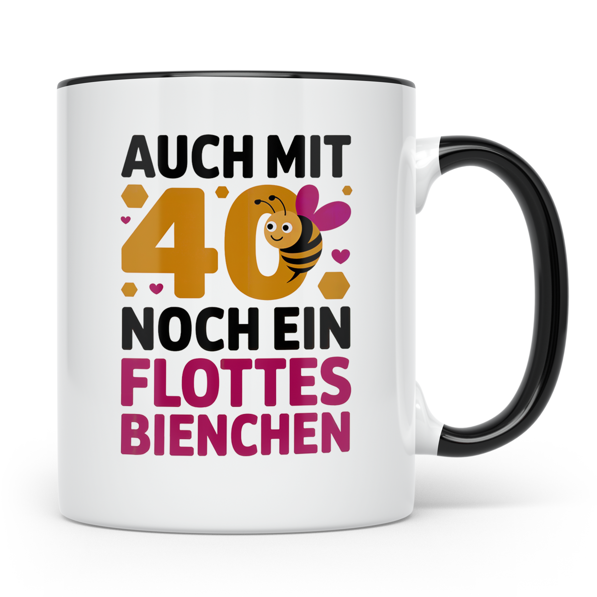 40 Geburtstag Tasse Biene - Auch mit 40 noch ein flottes Bie – Schwarz [farbe:schwarz]