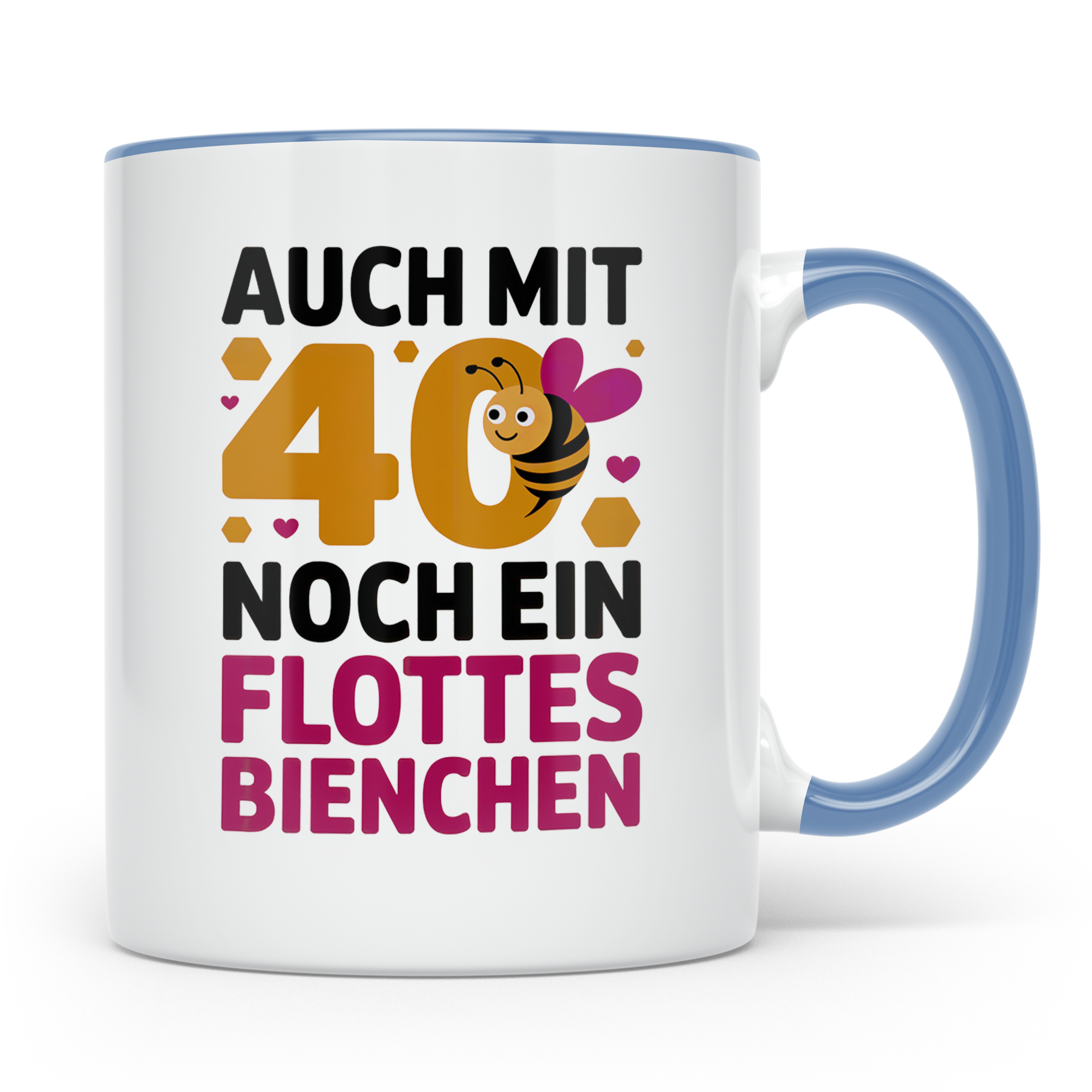 40 Geburtstag Tasse Biene - Auch mit 40 noch ein flottes Bie – Blau [farbe:blau]