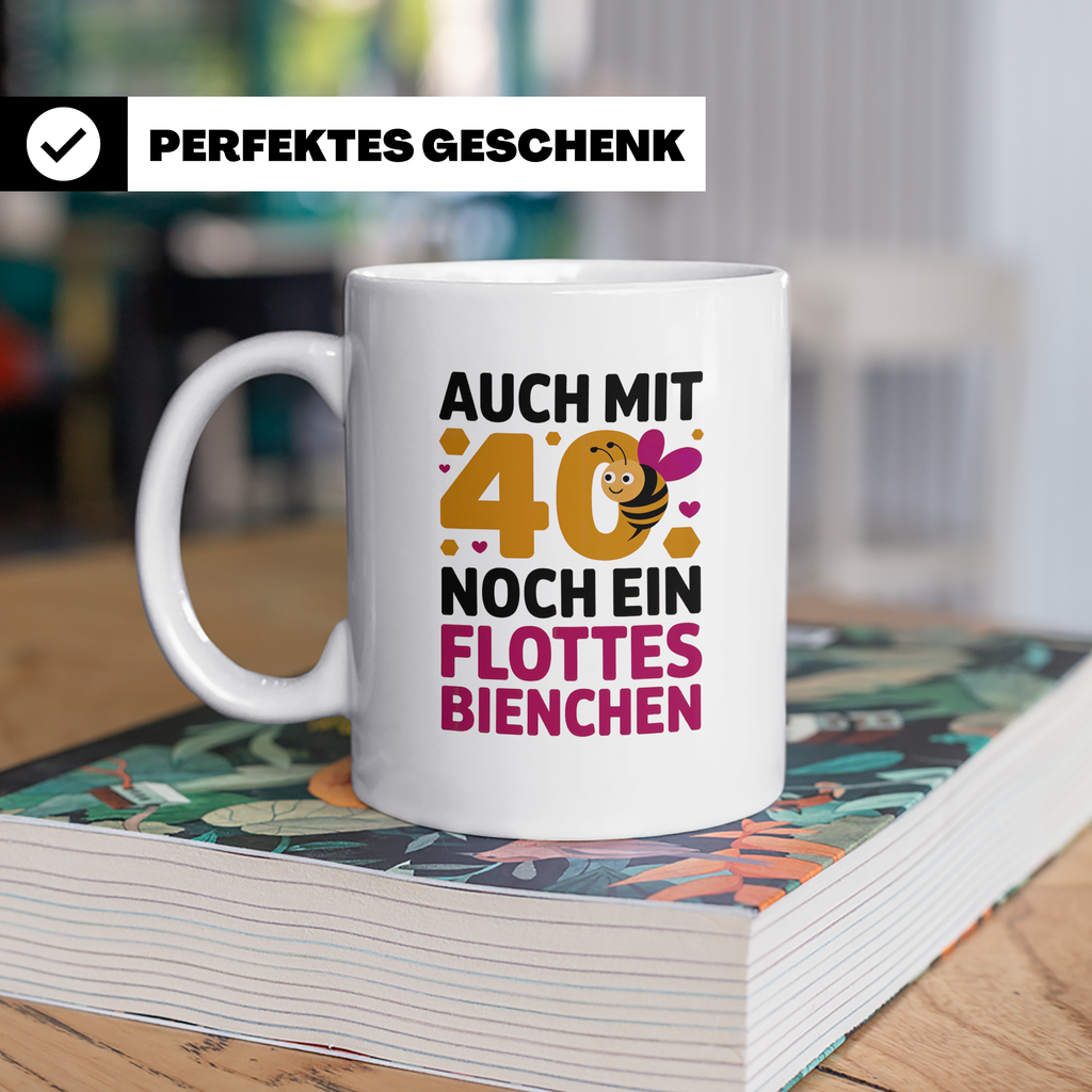 40 Geburtstag Tasse Biene - Auch mit 40 noch ein flottes Bie – Weiß [farbe:weiß]