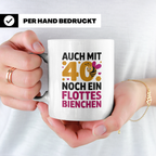 40 Geburtstag Tasse Biene - Auch mit 40 noch ein flottes Bie – Weiß [farbe:weiß]