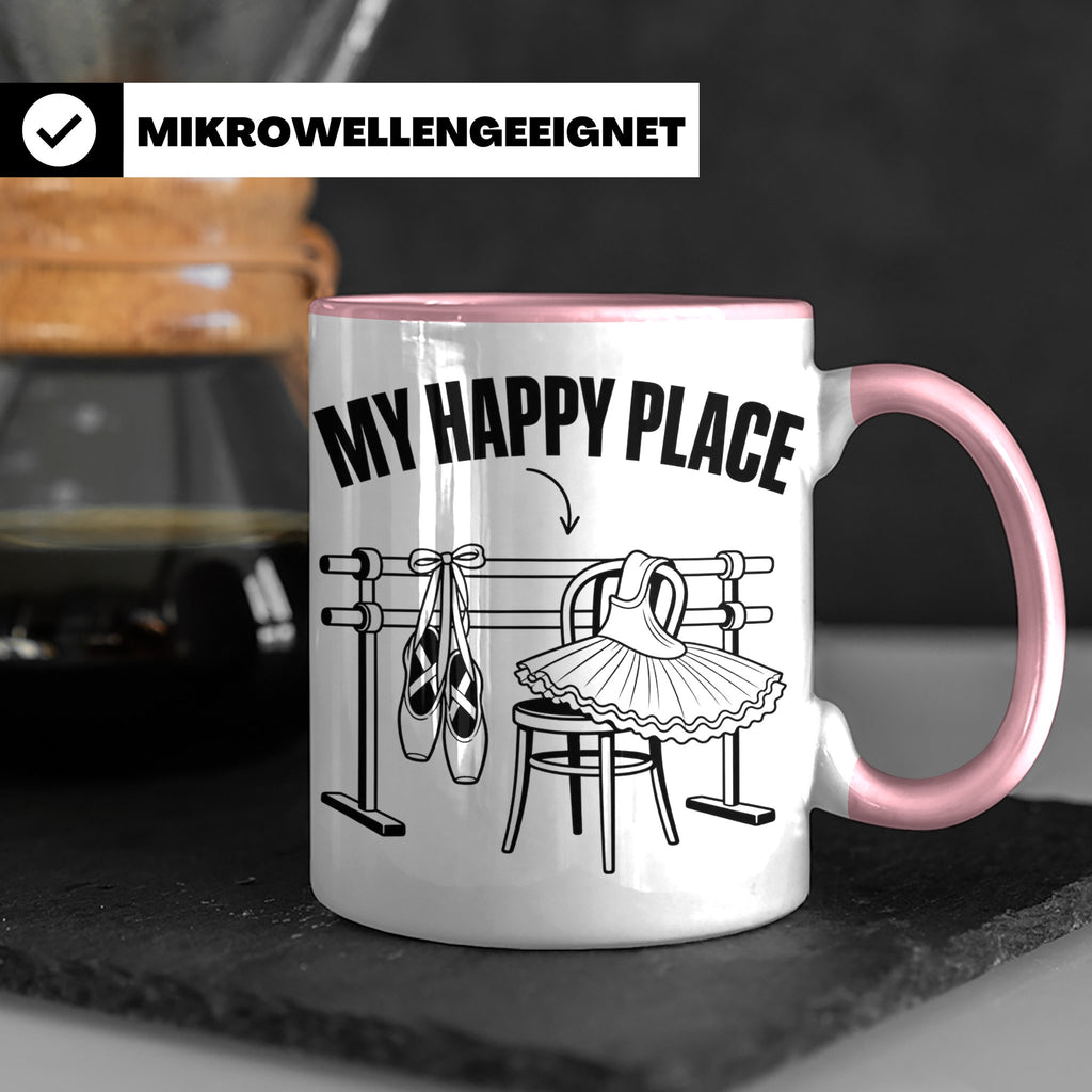Ballett Tasse My Happy Place Spruch für Tänzerin & Tänzer Ge – Rosa [farbe:rosa]