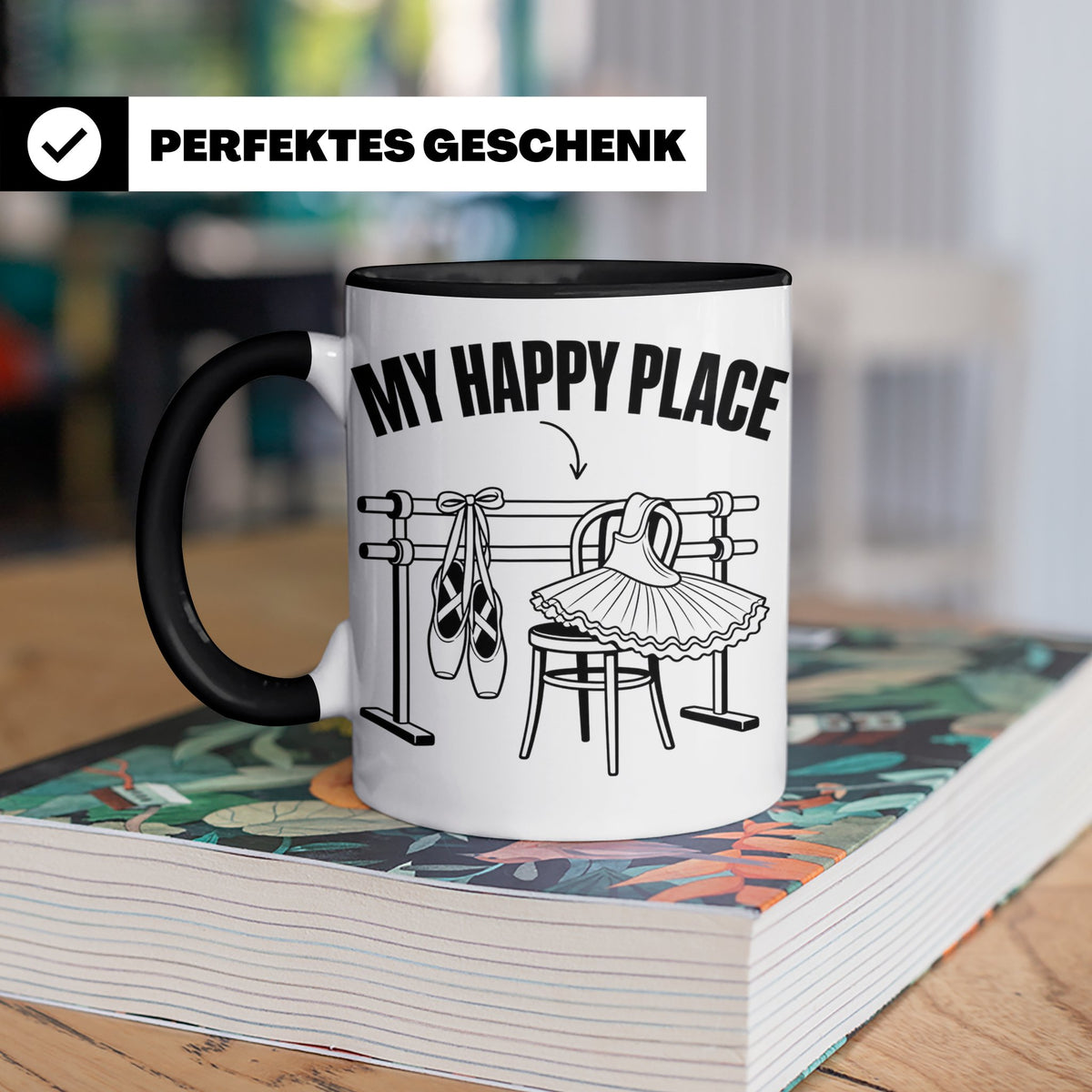 Ballett Tasse My Happy Place Spruch für Tänzerin & Tänzer Ge – Schwarz [farbe:schwarz]