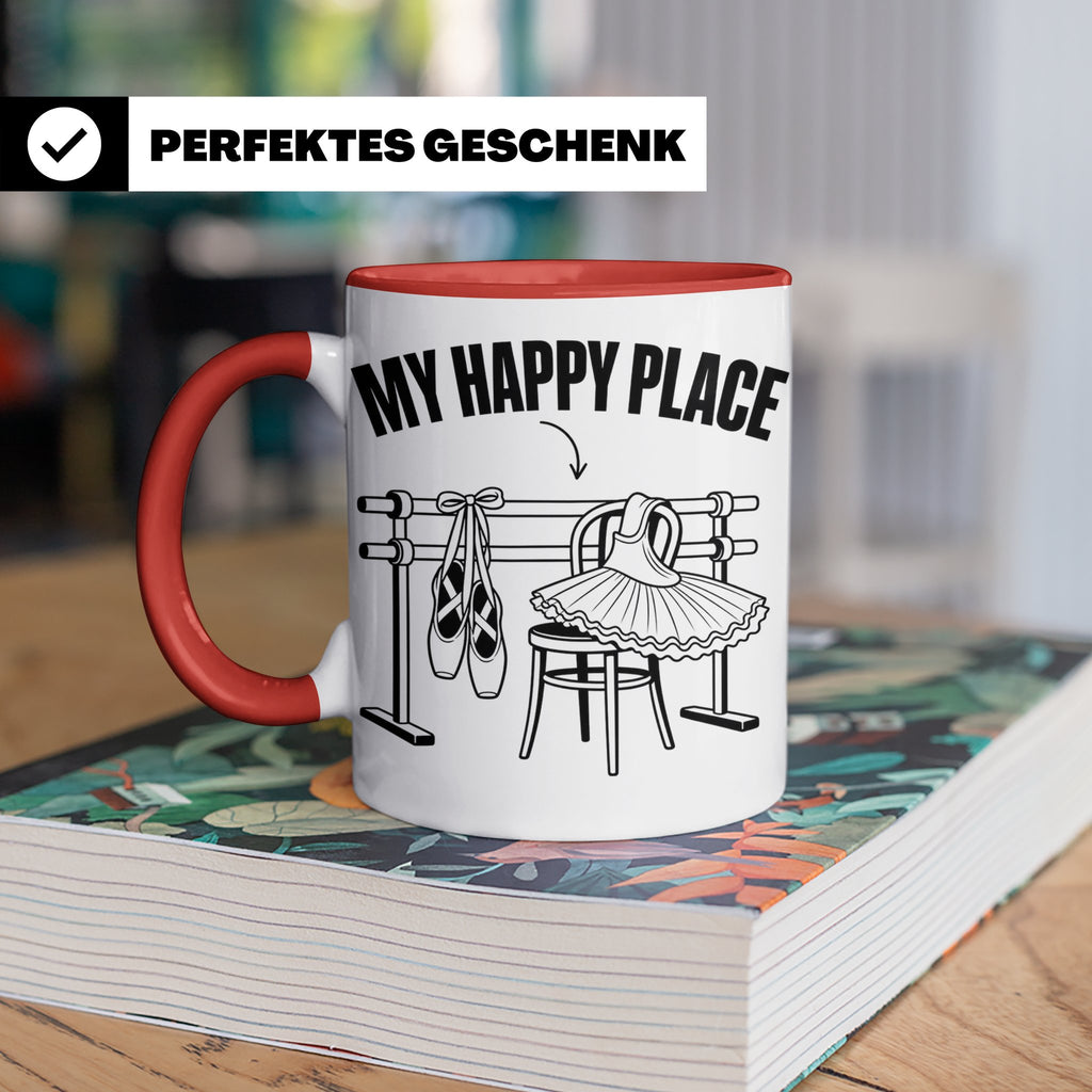 Ballett Tasse My Happy Place Spruch für Tänzerin & Tänzer Ge – Rot [farbe:rot]