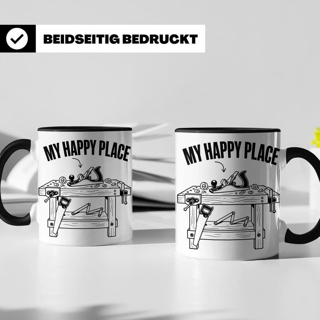 Holzarbeiten Tasse My Happy Place, lustiger Werkstatt Spruch – Schwarz [farbe:schwarz]