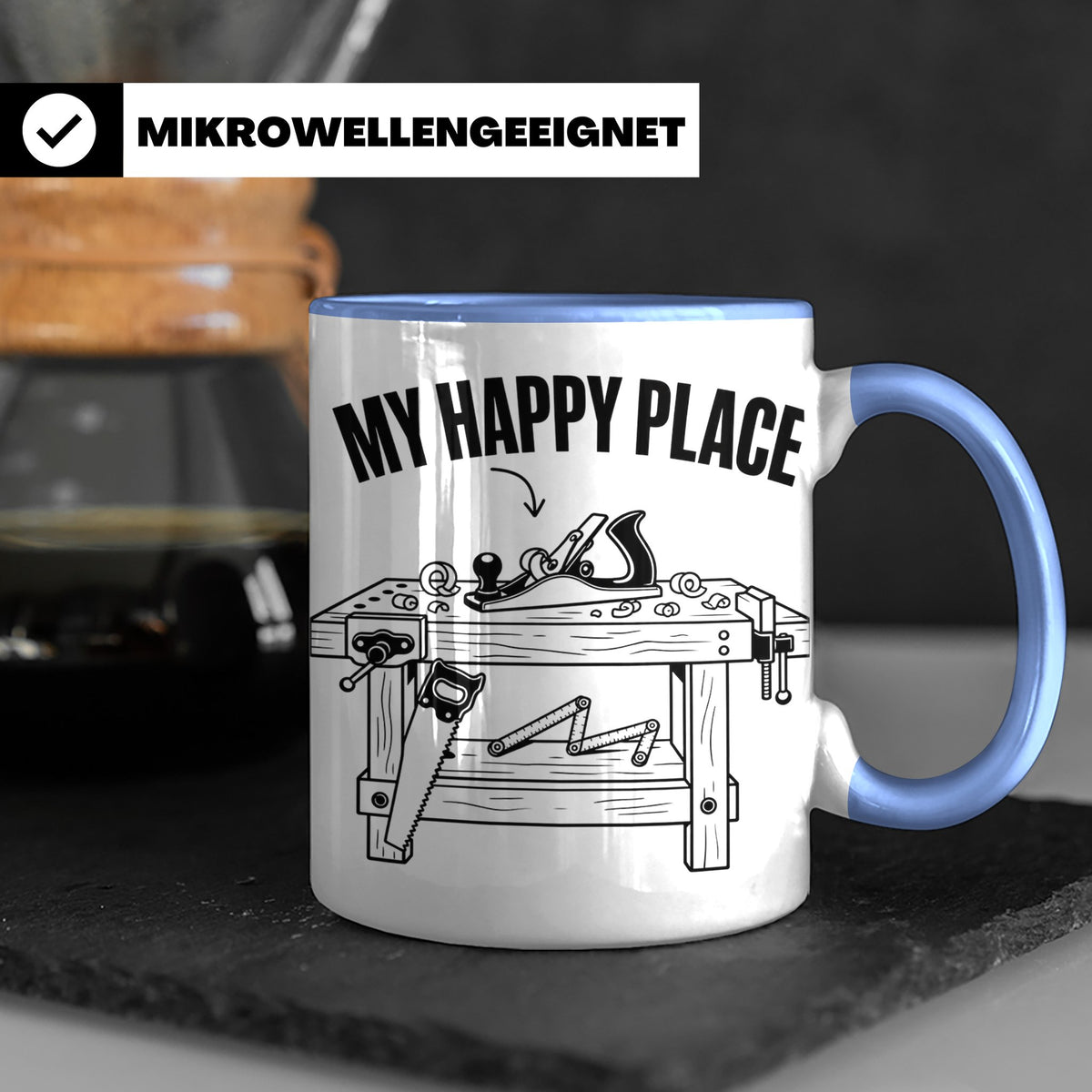 Holzarbeiten Tasse My Happy Place, lustiger Werkstatt Spruch – Blau [farbe:blau]