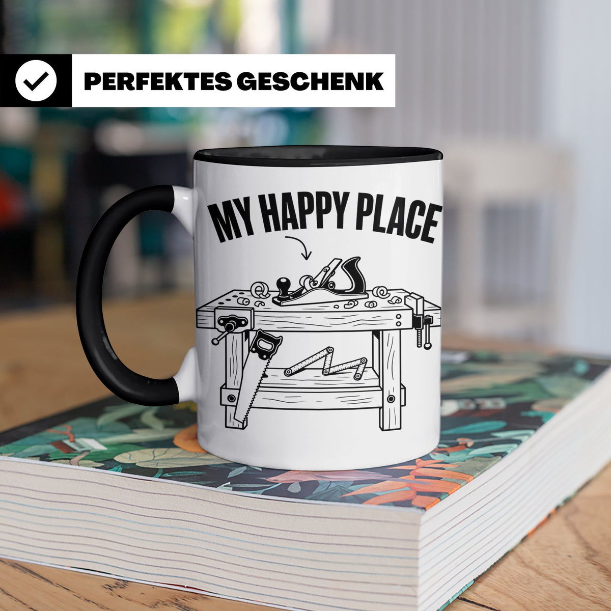 Holzarbeiten Tasse My Happy Place, lustiger Werkstatt Spruch – Schwarz [farbe:schwarz]