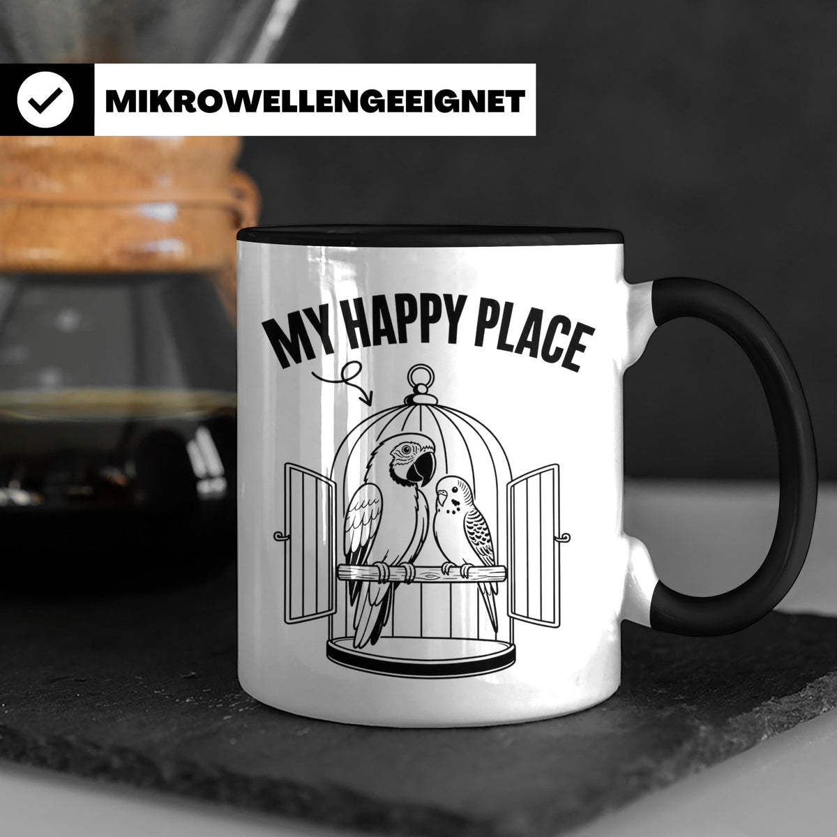 Papagei Tasse My Happy Place Vogelkäfig Spruch Geschenk für  – Schwarz [farbe:schwarz]