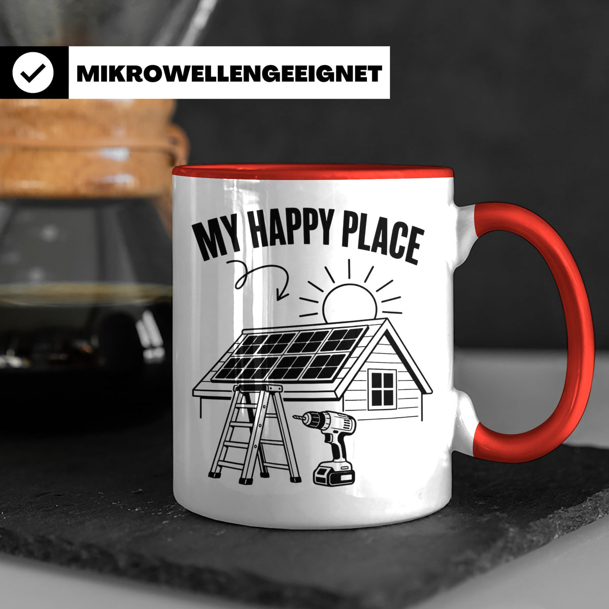 Solaranlage Tasse My Happy Place Spruch Photovoltaik DIY Han – Rot [farbe:rot]