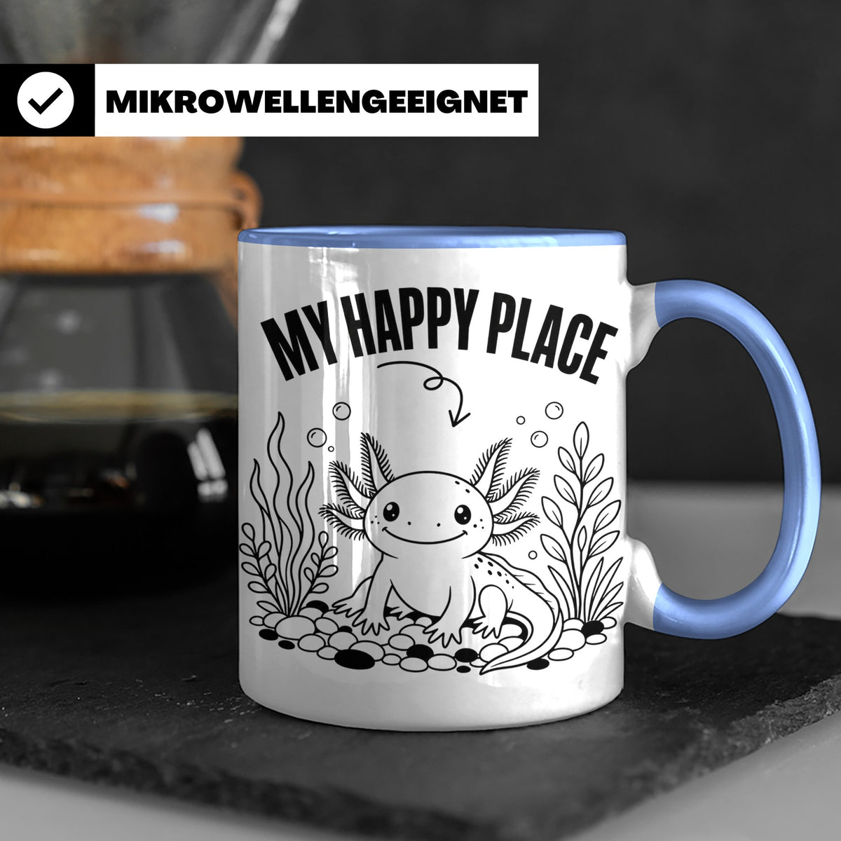 Axolotl Tasse My Happy Place Lustiger Spruch für Lurch & Amp – Blau [farbe:blau]