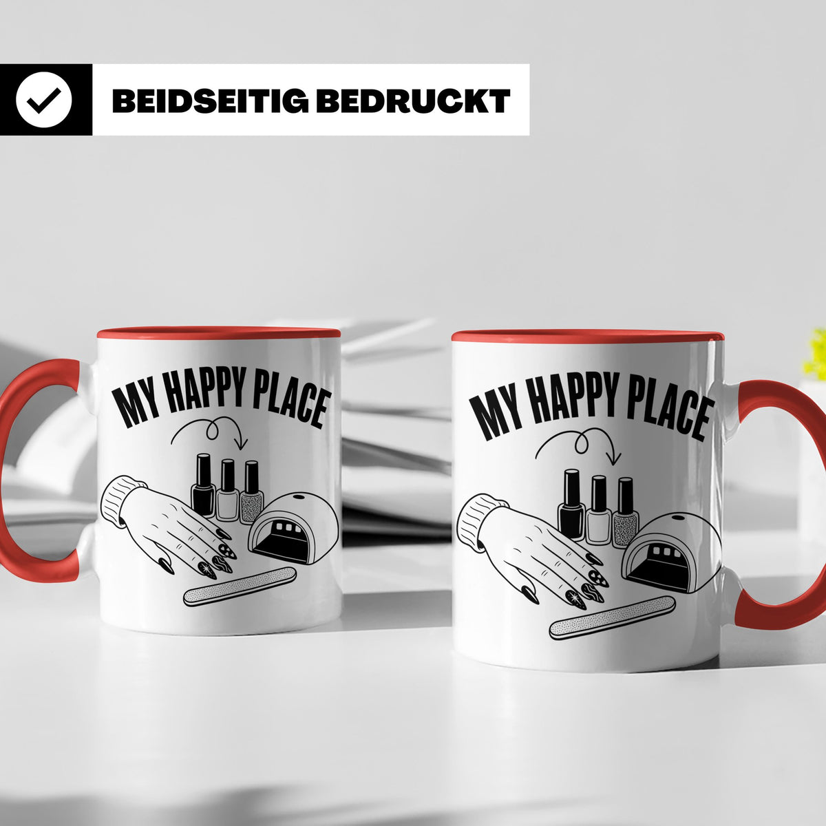 Nageldesignerin Tasse My Happy Place Spruch Nagelstudio Deko – Rot [farbe:rot]
