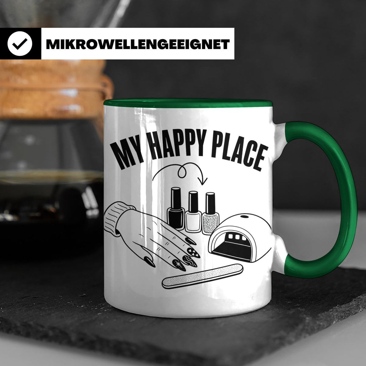 Nageldesignerin Tasse My Happy Place Spruch Nagelstudio Deko – Grün [farbe:grün]
