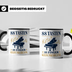 Pianist Tasse mit Spruch 88 Tasten 10 Finger Kein Problem Ka – Schwarz [farbe:schwarz]