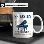 Pianist Tasse mit Spruch 88 Tasten 10 Finger Kein Problem Ka – Weiß [farbe:weiß]