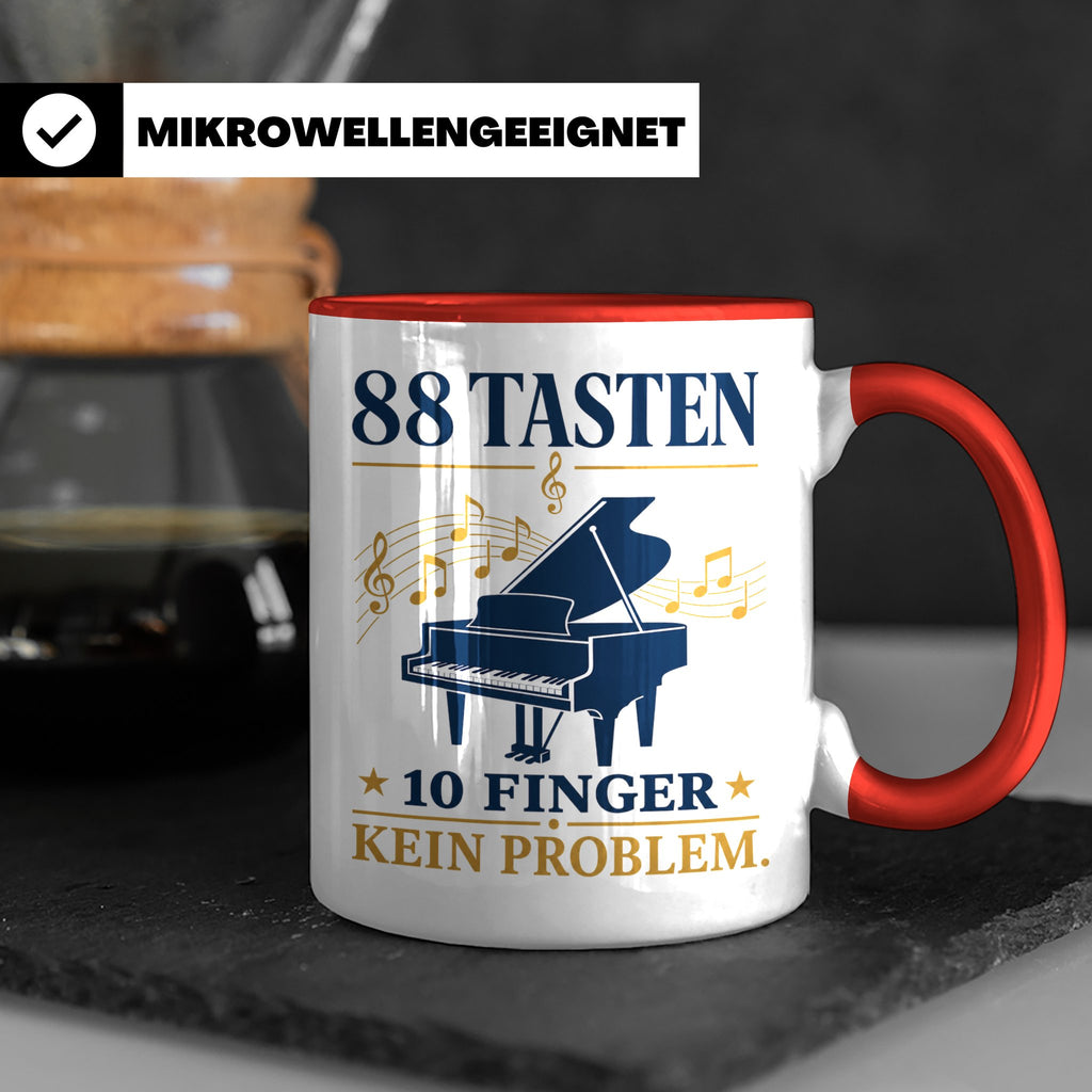 Pianist Tasse mit Spruch 88 Tasten 10 Finger Kein Problem Ka – Rot [farbe:rot]