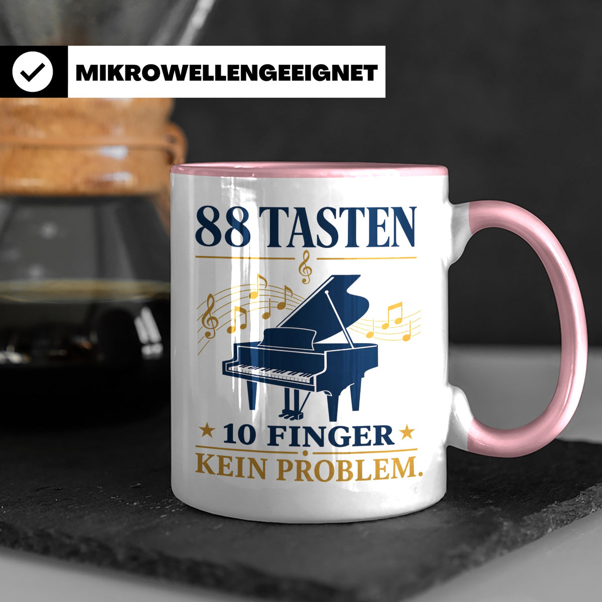 Pianist Tasse mit Spruch 88 Tasten 10 Finger Kein Problem Ka – Rosa [farbe:rosa]