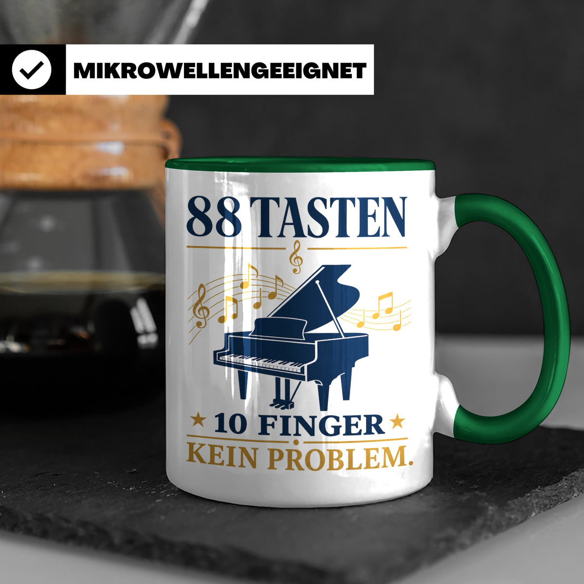 Pianist Tasse mit Spruch 88 Tasten 10 Finger Kein Problem Ka – Grün [farbe:grün]