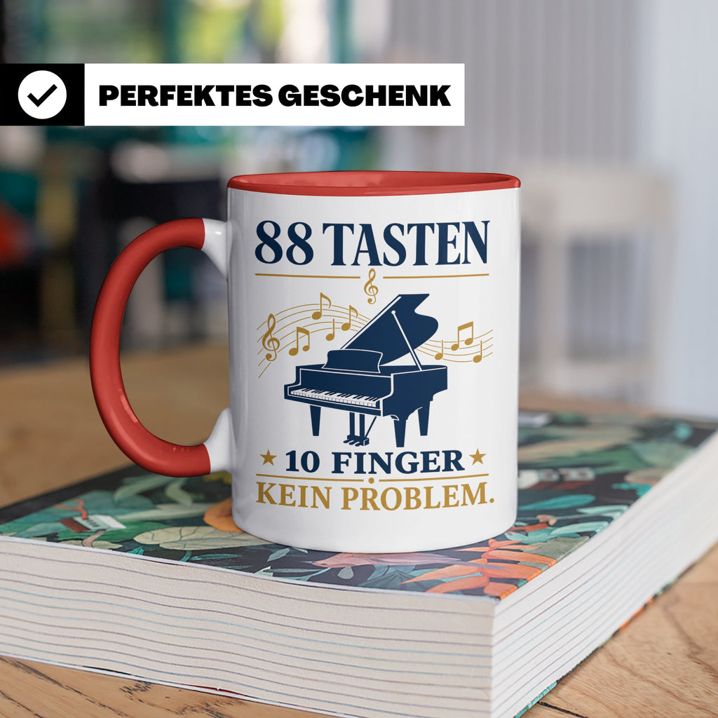 Pianist Tasse mit Spruch 88 Tasten 10 Finger Kein Problem Ka – Rot [farbe:rot]