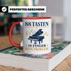 Pianist Tasse mit Spruch 88 Tasten 10 Finger Kein Problem Ka – Rot [farbe:rot]