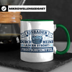 Eisbader Tasse Frostschutzmittel Spruch | Geschenk für Winte – Grün [farbe:grün]