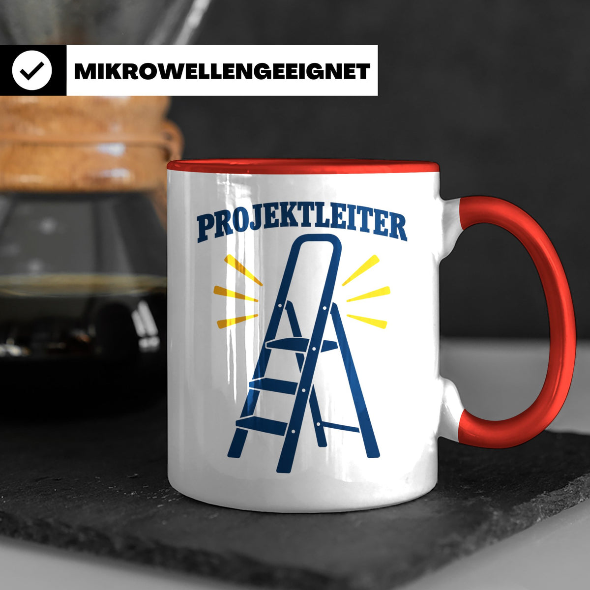 Projektleiter Tasse lustig mit Leiter Spruch, witzige Kaffee – Rot [farbe:rot]
