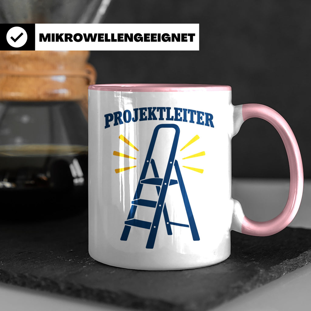 Projektleiter Tasse lustig mit Leiter Spruch, witzige Kaffee – Rosa [farbe:rosa]