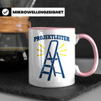 Projektleiter Tasse lustig mit Leiter Spruch, witzige Kaffee – Rosa [farbe:rosa]