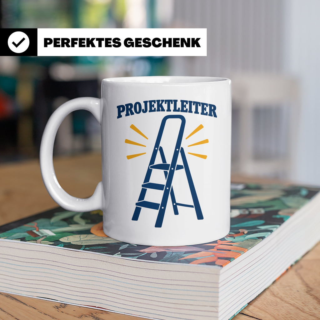 Projektleiter Tasse lustig mit Leiter Spruch, witzige Kaffee – Weiß [farbe:weiß]