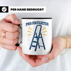Projektleiter Tasse lustig mit Leiter Spruch, witzige Kaffee – Schwarz [farbe:schwarz]