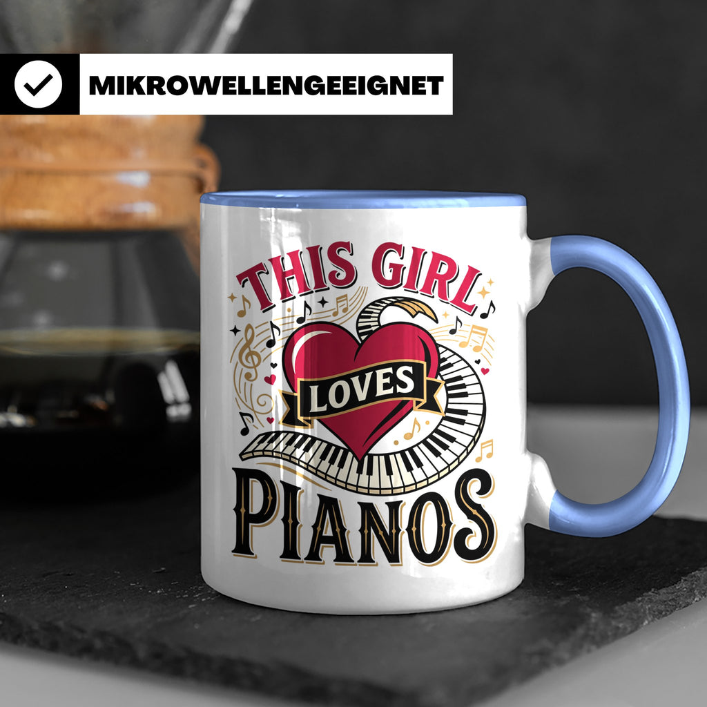 Pianistin Tasse This Girl Loves Pianos Spruch Kaffeebecher f – Blau [farbe:blau]