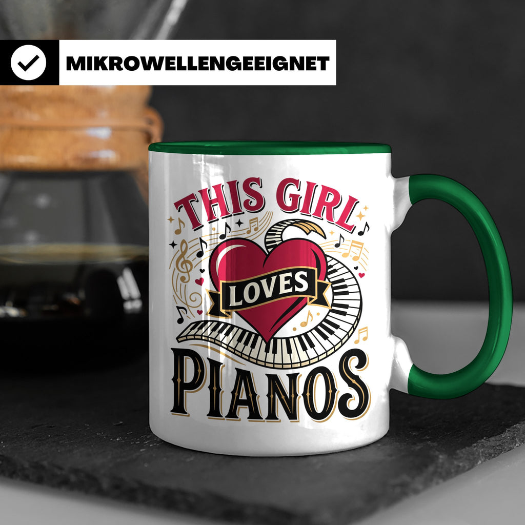 Pianistin Tasse This Girl Loves Pianos Spruch Kaffeebecher f – Grün [farbe:grün]