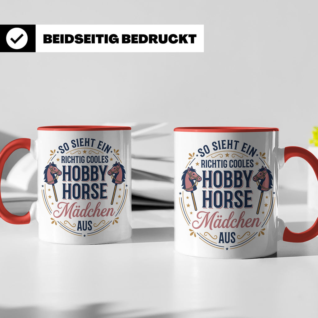 Hobby Horse Mädchen Tasse Spruch So sieht ein cooles Mädchen – Rot [farbe:rot]