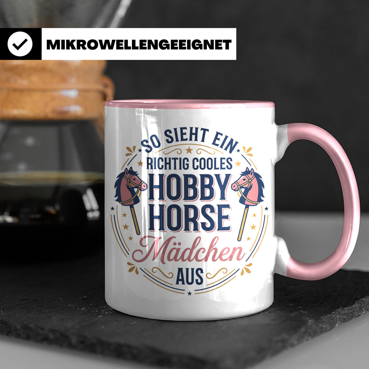 Hobby Horse Mädchen Tasse Spruch So sieht ein cooles Mädchen – Rosa [farbe:rosa]