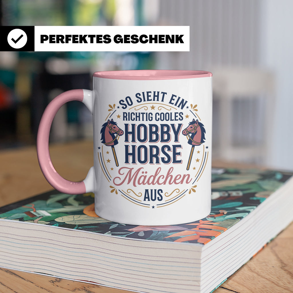 Hobby Horse Mädchen Tasse Spruch So sieht ein cooles Mädchen – Rosa [farbe:rosa]