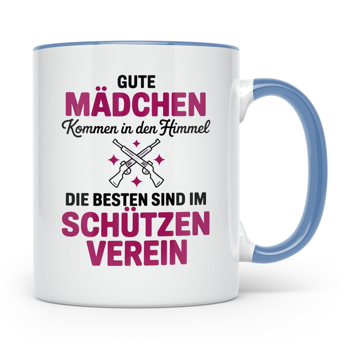 Schützenverein Tasse - Gute Mädchen Himmel, Beste Schützen G – Blau [farbe:blau]