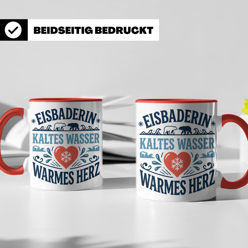 Eisbaderin Tasse mit Spruch Kaltes Wasser Warmes Herz | Gesc – Rot [farbe:rot]